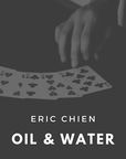 Oil & Water — Eric Chien