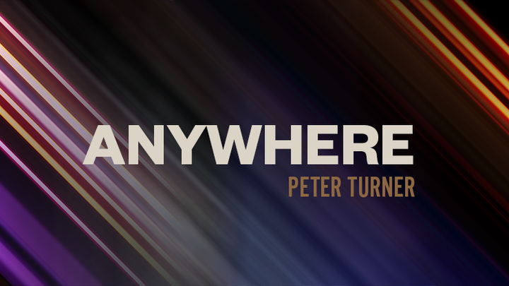 Peter Turner – Anywhere
